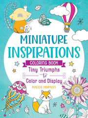 Miniature Inspirations Tiny Triumphs To