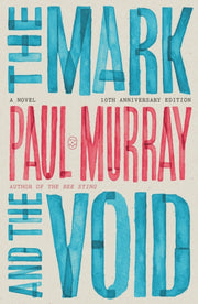 Mark And The Void (10th Anniv Ed) By Murray, Paul