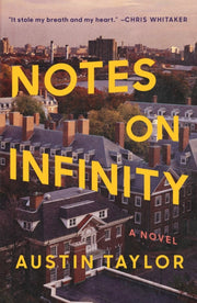 Notes On Infinity By Taylor, Austin