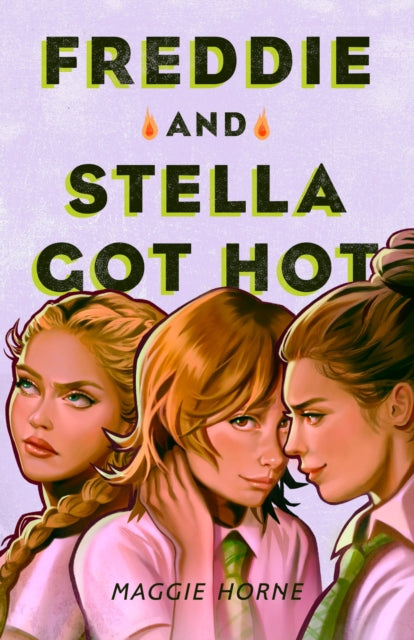 Freddie & Stella Got Hot By Horne Maggie