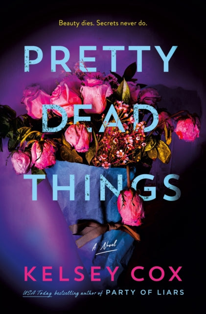 Pretty Dead Things By Cox, Kelsey