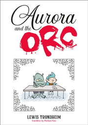 Aurora & The Orc By Trondheim, Lewis