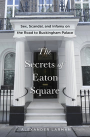 Secrets Of Eaton Square The