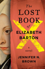 Lost Book Of Elizabeth Barton The By Brown, N., Jennifer