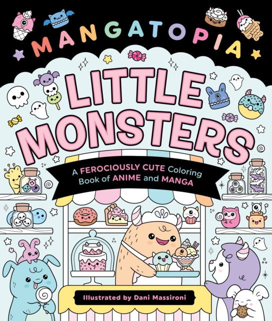 Mangatopia Little Monsters By Daniela Massironi