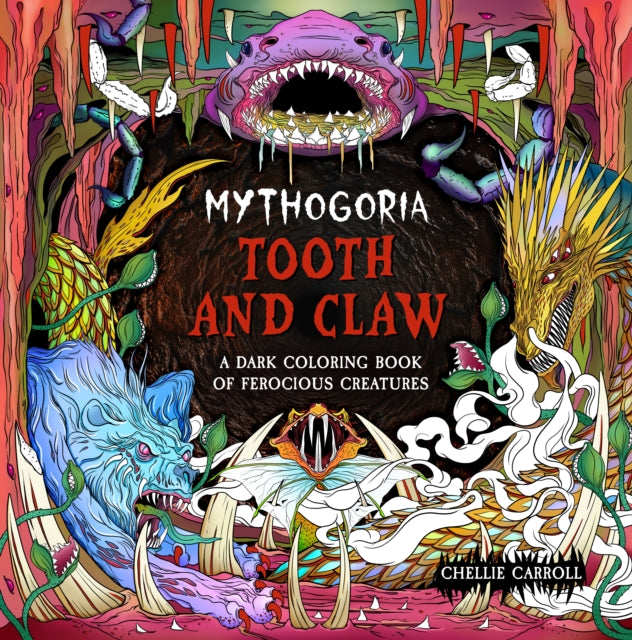 Mythogoria Tooth & Claw By Chellie Carroll