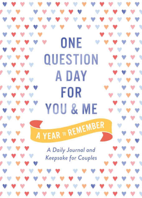 One Question A Day For You & Me A Year T