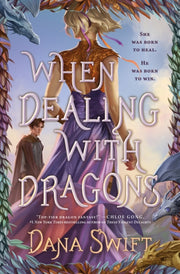 When Dealing With Dragons By Swift, Dana
