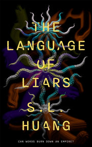 Language Of Liars By Huang, S.
