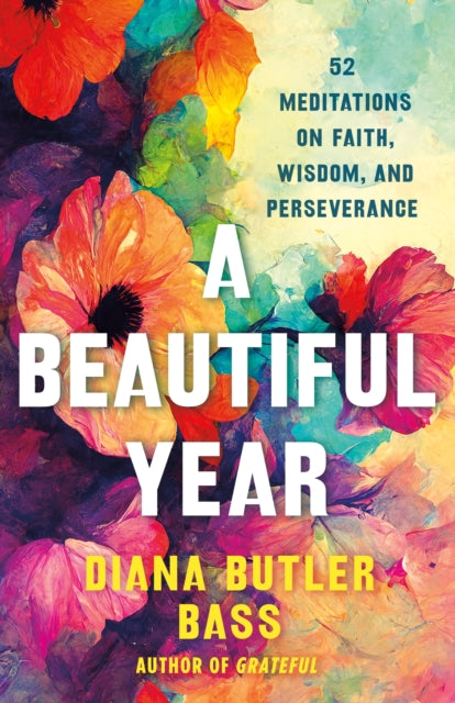 Beautiful Year A By Bass Diana Butler