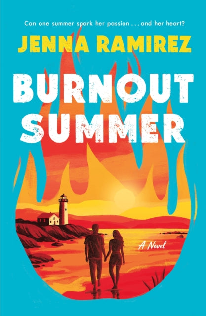 Burnout Summer By Ramirez, Jenna