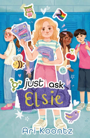 Just Ask Elsie By Koontz, Ari
