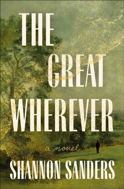 Great Wherever By Sanders, Shannon