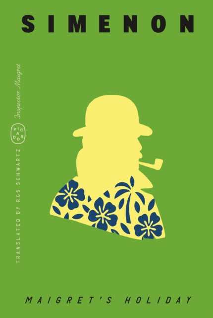 Maigrets Holiday By Simenon, Georges