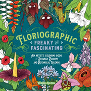 Floriographic Freaky & Fascinating By Kolinska, Weronika