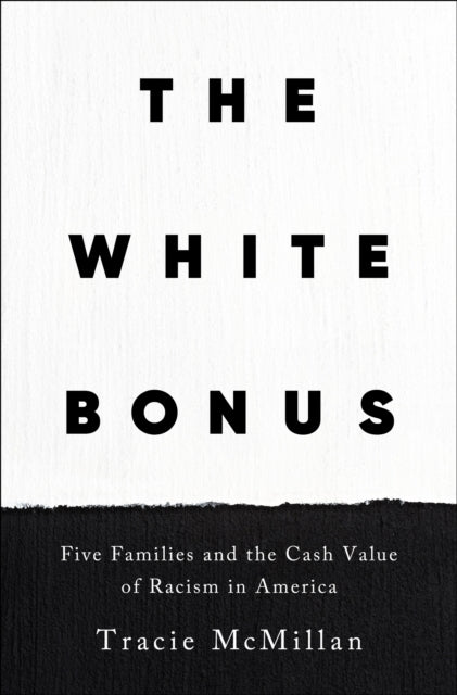 White Bonus By Tracie Mcmillan