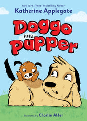 Doggo & Pupper By Katherine Applegate
