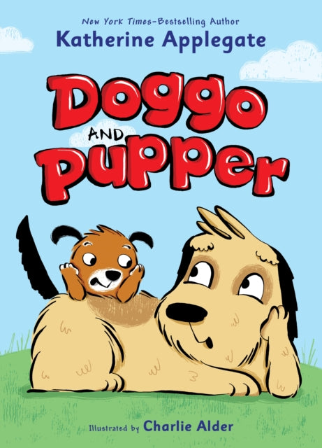 Doggo & Pupper By Katherine Applegate