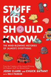 Stuff Kids Should Know By Chuck Bryant