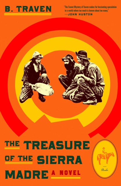 Treasure Of The Sierra Madre By B Traven