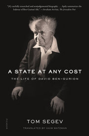 State At Any Cost A By Tom Segev