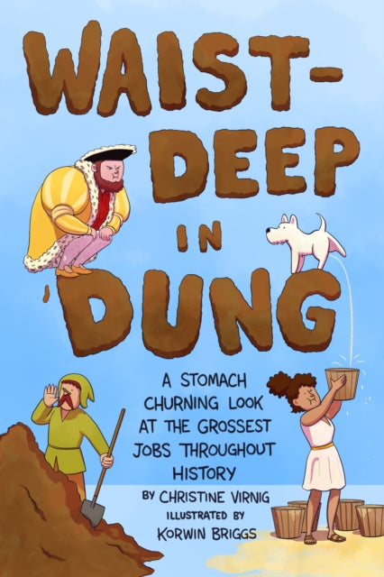 Waistdeep In Dung