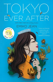 Tokyo Ever After By Emiko Jean