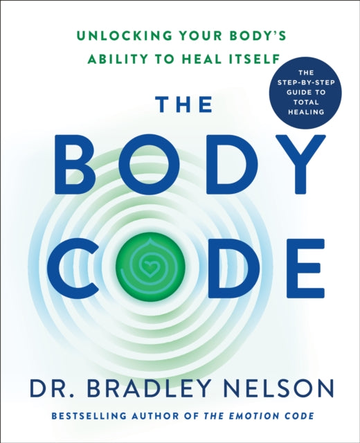 Body Code By Dr. Bradley Nelson