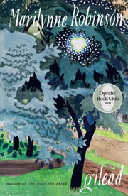 Gilead Oprahs Book Club By Marilynne Robinson