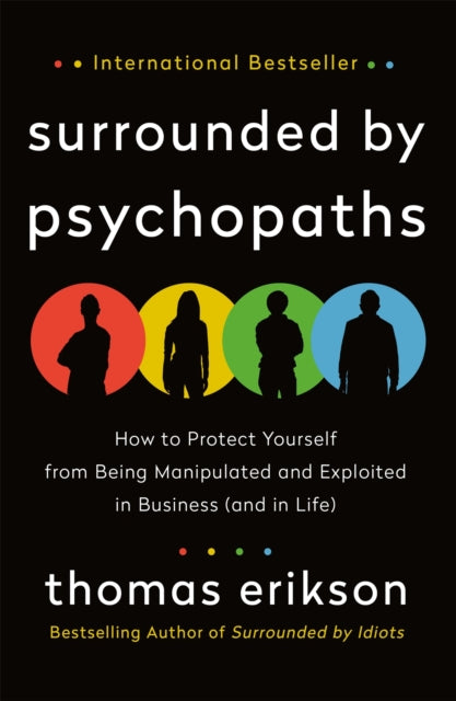 Surrounded By Psychopaths By Thomas Erikson