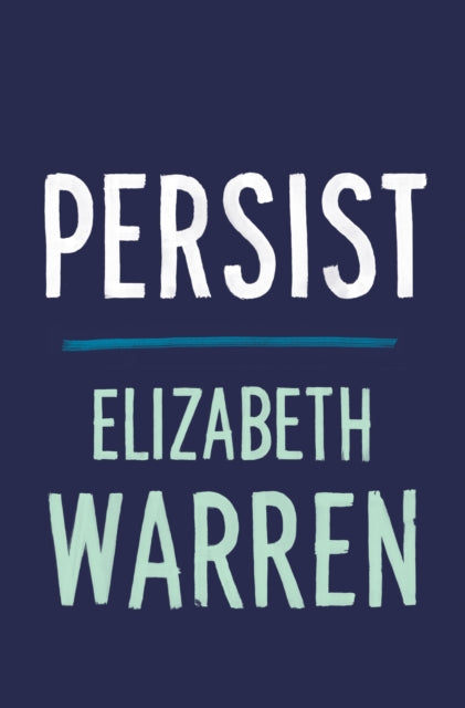 Persist By Warren, Elizabeth