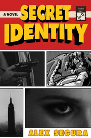 Secret Identity By Alex Segura