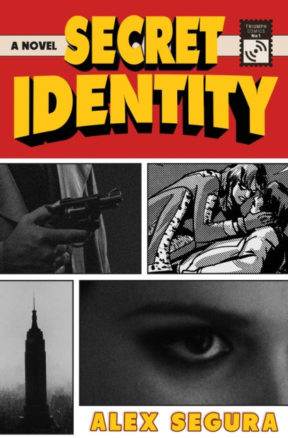 Secret Identity By Alex Segura