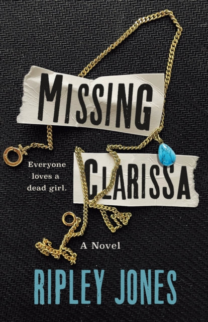 Missing Clarissa By Ripley Jones
