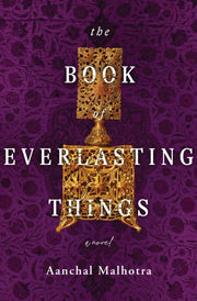Book Of Everlasting Things By Aanchal Malhotra