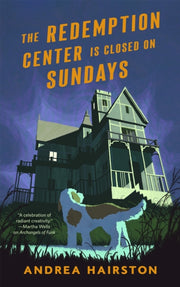 Redemption Center Is Closed On Sundays By Hairston, Andrea