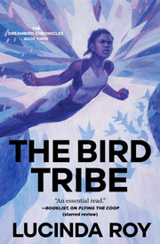 Bird Tribe By Roy, Lucinda