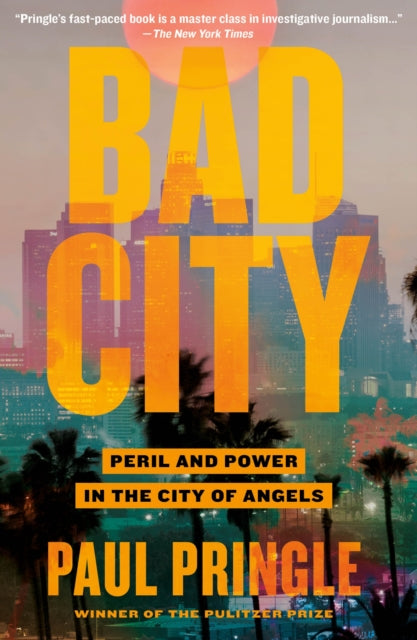 Bad City By Paul Pringle