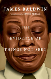 Evidence Of Things Not Seen The By James Baldwin