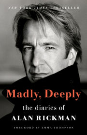 Madly Deeply By Alan Rickman