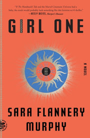 Girl One By Sara Flannery Murphy