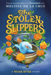 Never After The Stolen Slippers By Daniel Sada