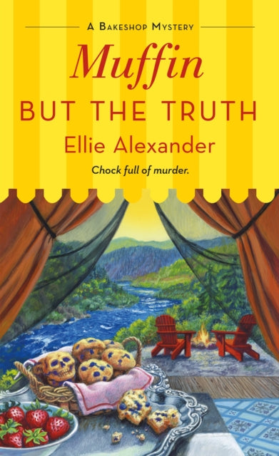 Muffin But The Truth By Ellie Alexander