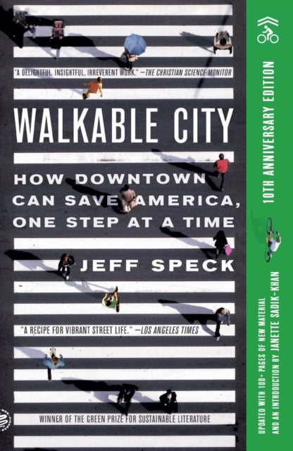 Walkable City 10th Anniv Ed By Jeff Speck