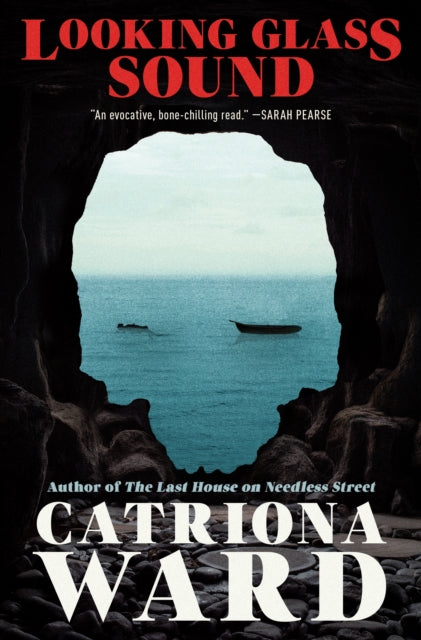 Looking Glass Sound By Catriona Ward