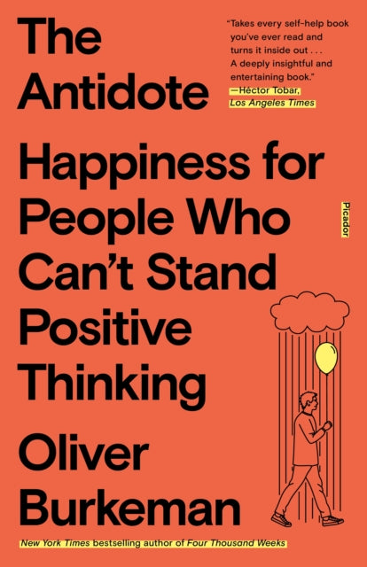 Antidote The By Oliver Burkeman