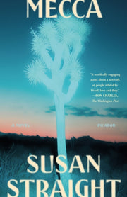 Mecca By Susan Straight
