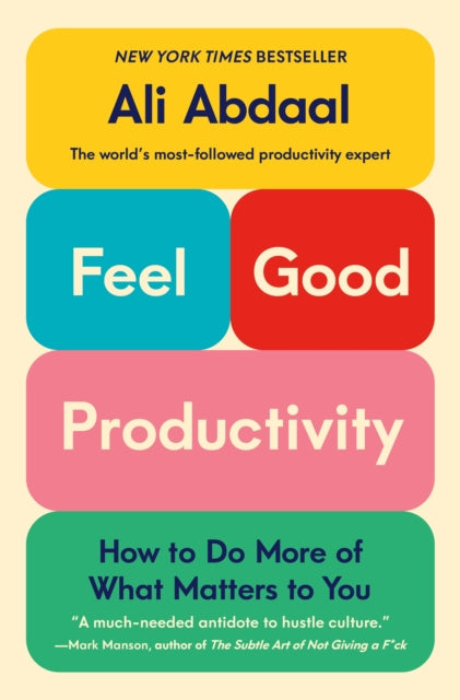 Feel Good Productivity By Ali Abdaal