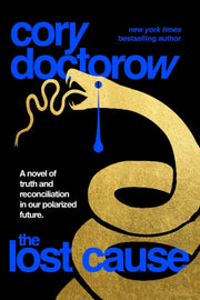 Lost Cause By Cory Doctorow