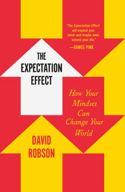 Expectation Effect The By David Robson